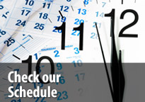 CHECK OUR SCHEDULE